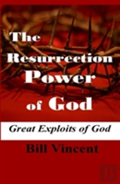 The Resurrection Power Of God