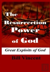 The Resurrection Power Of God