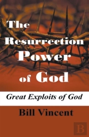 The Resurrection Power Of God