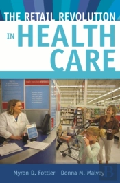 The Retail Revolution In Health Care