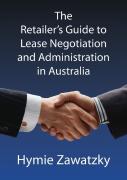 The Retailer'S Guide To Lease Negotiation And Administration In Australia