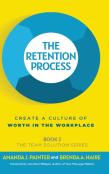 The Retention Process