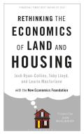 The Rethinking The Economics Of Land And Housing
