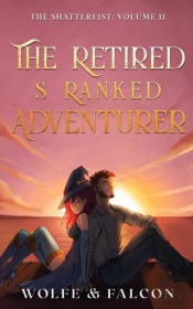 The Retired S Ranked Adventurer
