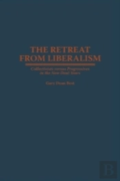 The Retreat From Liberalism