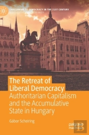 The Retreat Of Liberal Democracy