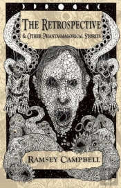 The Retrospective & Other Phantasmagorical Stories (Trade Paperback)
