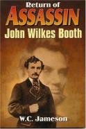 The Return Of Assassin John Wilkes Booth