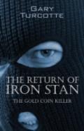 The Return Of Iron Stan