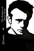 The Return Of James Dean