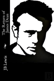 The Return Of James Dean