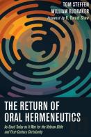 The Return Of Oral Hermeneutics