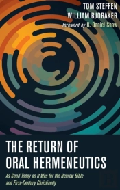 The Return Of Oral Hermeneutics