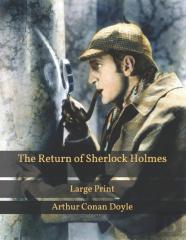 The Return Of Sherlock Holmes
