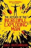 The Return Of The Incredible Exploding Man