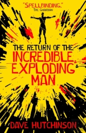 The Return Of The Incredible Exploding Man