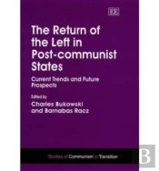 The Return Of The Left In Post-Communist States