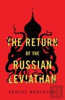 The Return Of The Russian Leviathan