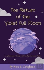 The Return Of The Violet Full Moon