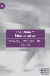 The Return Of Totalitarianism