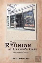 The Reunion At Heaven'S Gate And Other Stories