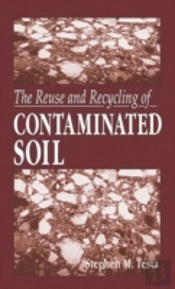 The Reuse And Recycling Of Contaminated Soil