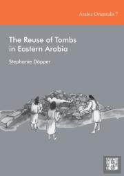 The Reuse Of Tombs In Eastern Arabia