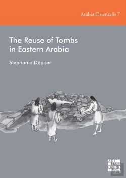 Bertrand.pt - The Reuse Of Tombs In Eastern Arabia