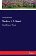 The Rev. J. G. Wood