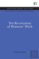 The Revaluation Of Women'S Work