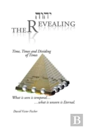 The Revealing: Time, Times And Dividing