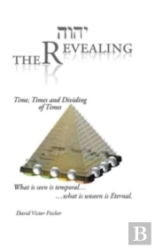 The Revealing: Time, Times And Dividing