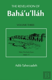 The Revelation Of Baha'U'Llah