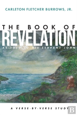 Bertrand.pt - The Revelation Of Jesus Christ As Told To His Servant John