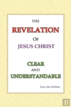 Bertrand.pt - The Revelation Of Jesus Christ Clear And Understandable