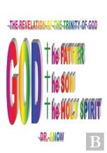 The Revelation Of The Trinity Of God