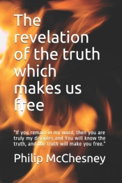 The Revelation Of The Truth Which Makes Us Free