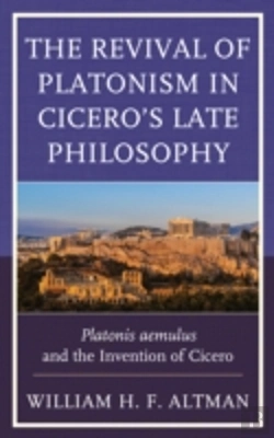 Bertrand.pt - The Revival Of Platonism In Cicero'S Late Philosophy