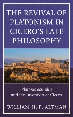 Bertrand.pt - The Revival Of Platonism In Cicero'S Late Philosophy