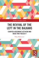 The Revival Of The Left In The Balkans