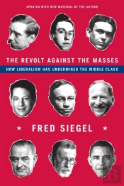 The Revolt Against The Masses