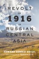 The Revolt Of 1916 In Russian Central Asia
