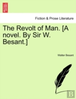 Bertrand.pt - The Revolt Of Man. (A Novel. By Sir W. B