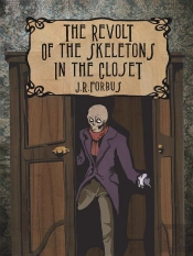 The Revolt Of The Skeletons In The Closet