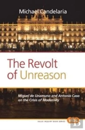 The Revolt Of Unreason