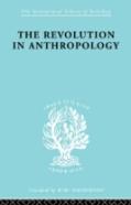 The Revolution In Anthropology Ils 69