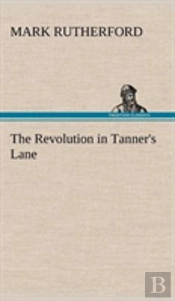 The Revolution In Tanner'S Lane