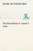 The Revolution In Tanner'S Lane
