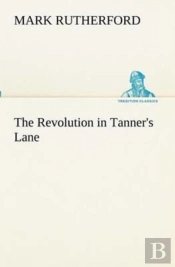 The Revolution In Tanner'S Lane