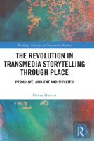 The Revolution In Transmedia Storytelling Through Place